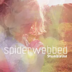 Spiderwebbed by Stumbleine album reviews, ratings, credits