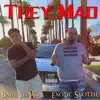 They Mad (feat. Baby Yungin') - Single album lyrics, reviews, download