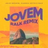 Jovem (Ralk Remix) - Single