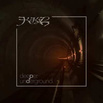 Deeper Underground - Kekal Deeper Underground - Kekal