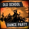 Old School Dance Party