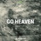 Go Heaven (To the Gentiles) [feat. Kayos Keyid] - Kayos K lyrics