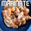 Marinate (feat. Eric Debonair McNair) - Single album lyrics, reviews, download