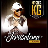 Jerusalema (feat. Nomcebo Zikode) [Edit] - Master KG
