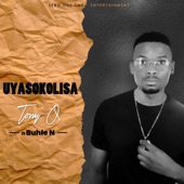 Uyasokolisa (feat. BUHLE N) artwork