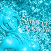 Shawty I Know artwork