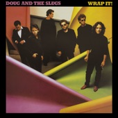 Doug and the Slugs - Real Enough