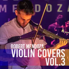 Violín Covers, Vol. 3 (Summer Edition) by Robert Mendoza album reviews, ratings, credits