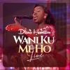 Wani Ku Me Ho (Live) - Single