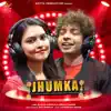 Jhumka - Single album lyrics, reviews, download