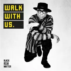 Walk With Us (For Black Lives Matter) - Single by Alexis Ffrench album reviews, ratings, credits