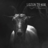 Listen to Him