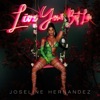 Joseline Hernandez - CH Live Your Best Life (Do it Like Its Yo Bday)
