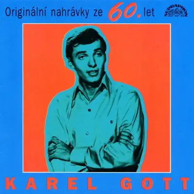 Originální Nahrávky Ze 60. Let - Karel Gott Originální Nahrávky Ze 60. Let - Karel Gott
