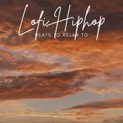 Lofi HipHop Beats To Relax To by HIP-HOP LOFI, Lofi Sleep & Lofi Tokyo album reviews, ratings, credits