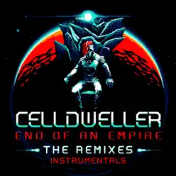 End of an Empire: The Remixes (Instrumentals) - Celldweller