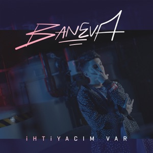 İhtiyacım Var - Single