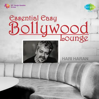 Essential Easy Bollywood Lounge - Single - Hariharan