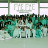 Fye Fye (feat. Fat Nwigwe) - Single