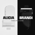 Alicia Keys & Brandi Carlile - A Beautiful Noise