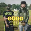 Stream & download Good Vibe (feat. Luigi) - Single