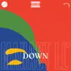 Down (feat. DOR) - Single album lyrics, reviews, download