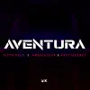 Aventura - Single album lyrics, reviews, download