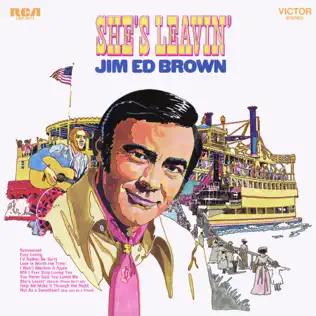 Album herunterladen Jim Ed Brown - Shes Leavin