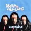 Adam Newling - Sweetness
