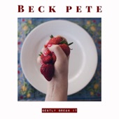 Gently Break It by Beck Pete