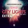City Lights / Extra - Single album lyrics, reviews, download