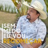 Elias Wagner - Sem Medo Eu Vou Recomeçar