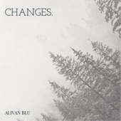 Alivan Blu - Changes