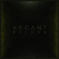 Belong by Vacant album reviews, ratings, credits