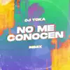 No Me Conocen 2 (Remix) - Single album lyrics, reviews, download