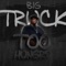 Too Hungry - Big Truck lyrics