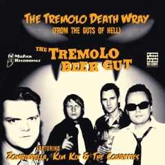 The Tremolo Death Wray (From the Guts of Hell) [feat. Zombierella, Kim Kix & The Courettes] - Single