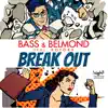 Stream & download Break Out (feat. Botoxx) [Remixes] - EP