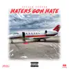 Haters Gon Hate (feat. Joey Cool) - Single album lyrics, reviews, download