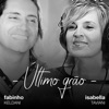 Último Grão (feat. Fabinho Keldani) - Single
