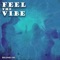 Feel the Vibe artwork