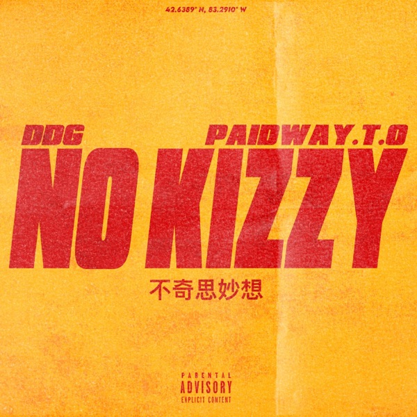 DDG  & Paidway T.O - No Kizzy