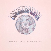 Your Love is Hard on Me artwork