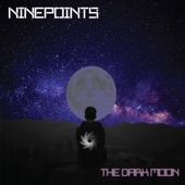 Ninepoints - The Dark Moon