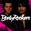 Bodyrockers, 2005