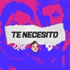 Te Necesito (Remix) - Single