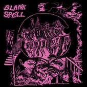 Blank Spell - Echo Chamber