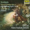 Atlanta Symphony Orchestra & Louis Lane - A Midsummer Night's Dream, Op. 61, MWV M 13: V. Intermezzo