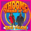 Whoomp! There It Is - Single album lyrics, reviews, download
