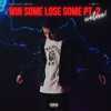 Jas0ff - Win Some Lose Some, Pt. 2
